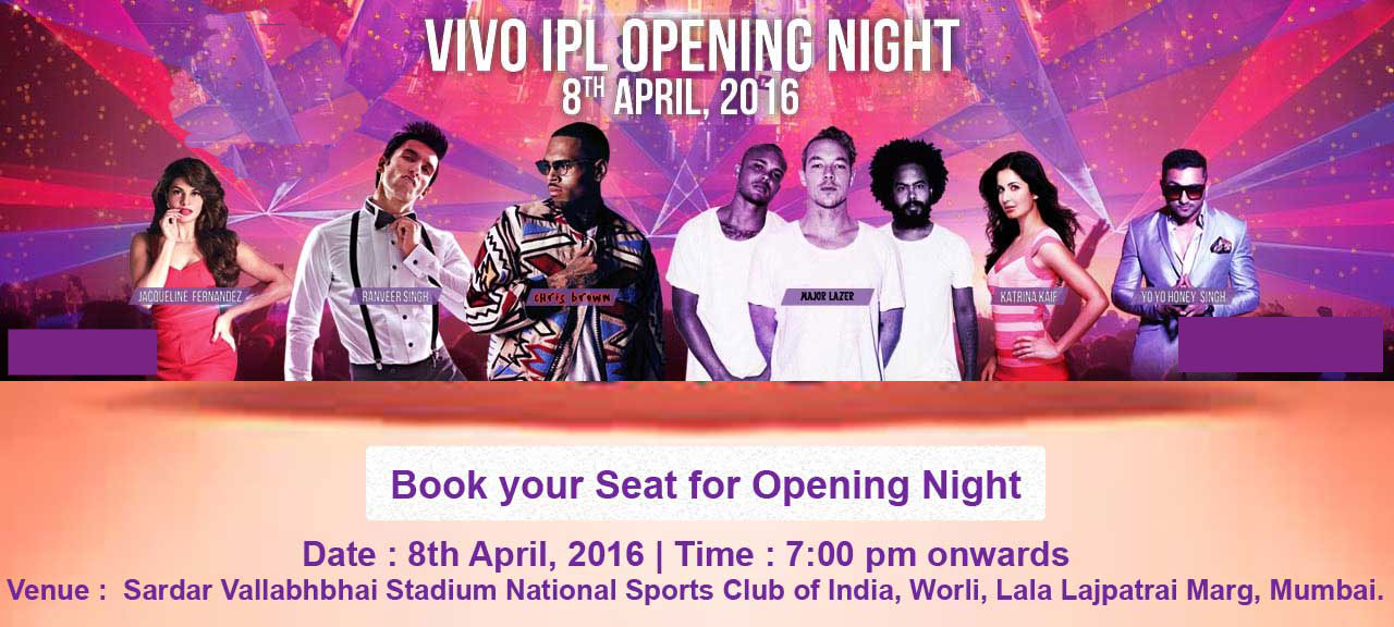Opening Ceremony Tickets of VIVO IPL 2016