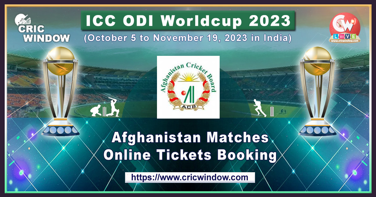 icc odi worldcup afghanistan match tickets booking 2023