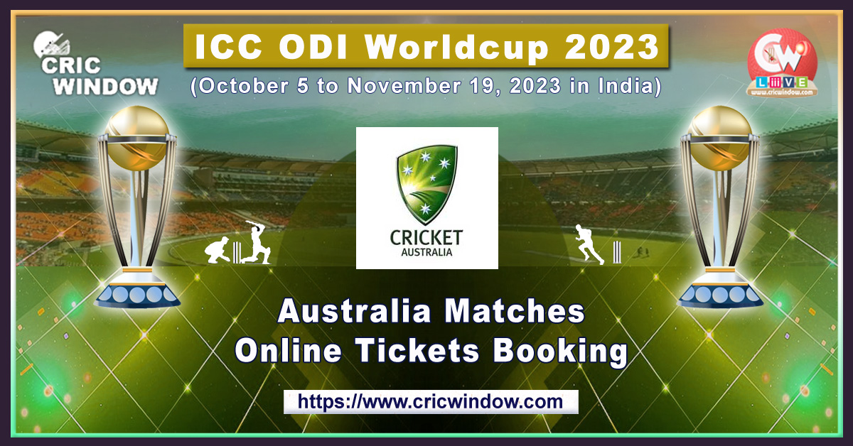 icc odi worldcup australia match tickets booking 2023
