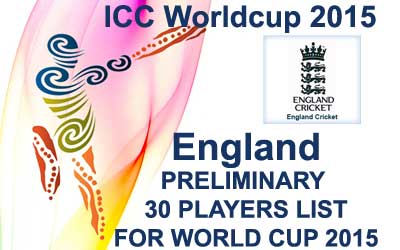 England 30 probable players for worldcup 2015