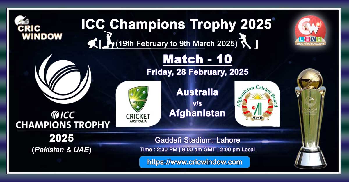 Aus vs Afgh Champions Trophy Match live 2025