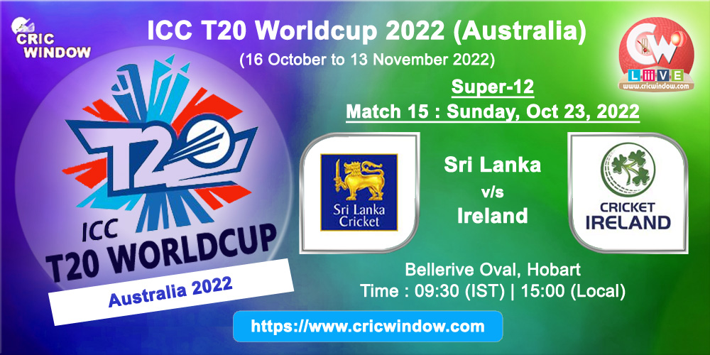 Sri Lanka vs Ireland ICC t20 worldcup live 2022