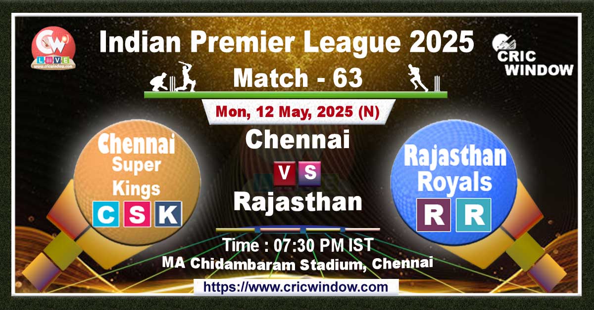 IPL CSK vs RR match live 2025