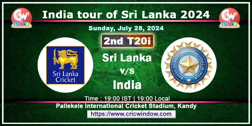 2nd T20i : Sri Lanka vs India live 2024