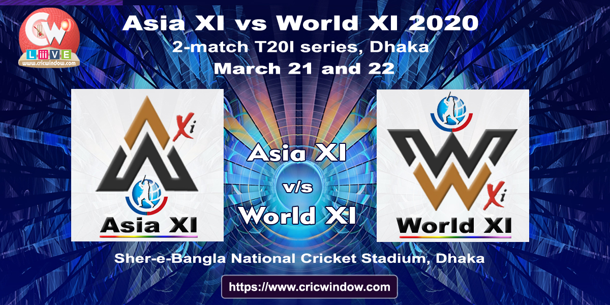 Asia XI vs World XI t20i series in March 2020