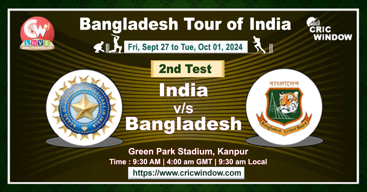 2nd Test : India vs Bangladesh live 2024