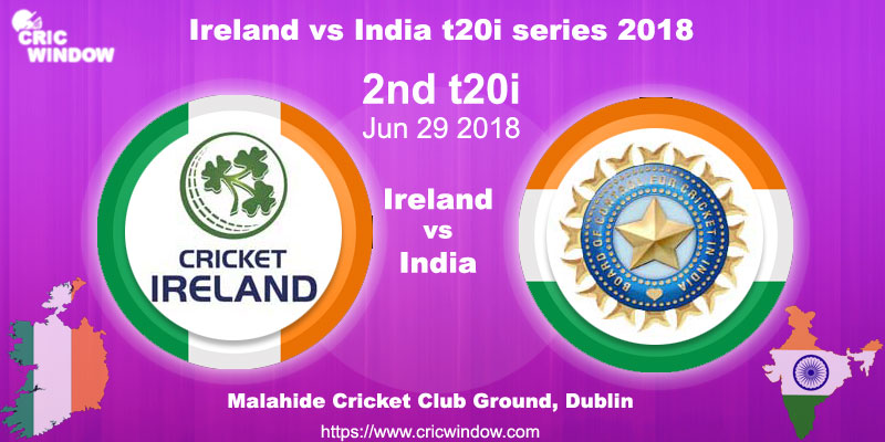 2nd tT20i Ireland vs India 2018 live action