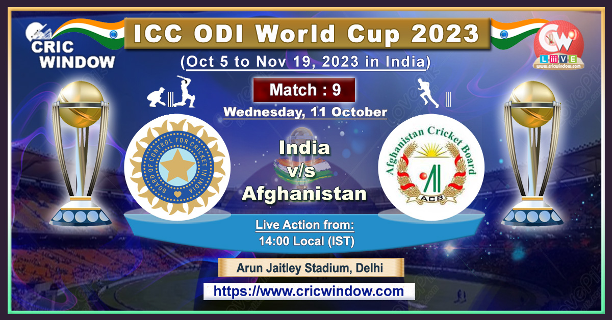 Ind vs Afgh ICC World Cup Live Score and report 2023