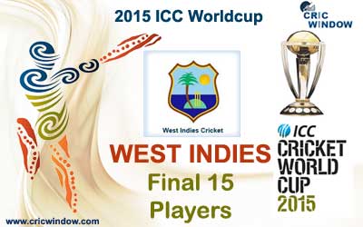 West Indies final 15 squad for icc worldcup 2015
